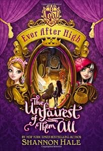Ever After High: The Unfairest of Them All