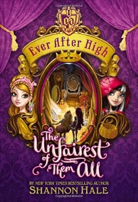 Ever After High: The Unfairest of Them All