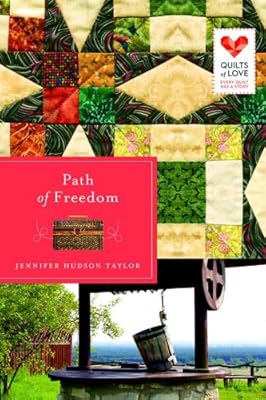 Path of Freedom: Quilts of Love Series