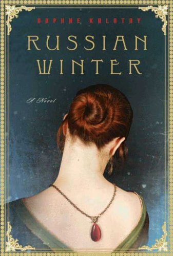Russian Winter: A Novel by Daphne Kalotay