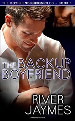 The Backup Boyfriend: The Boyfriend Chronicles - Book 1