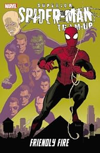 Superior Spider-Man Team-Up: Friendly Fire