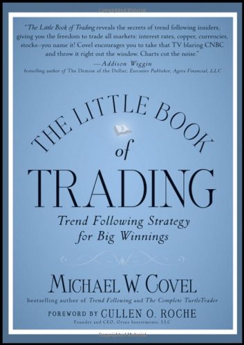 The Little Book of Trading: Trend Following Strategy for Big Winnings by Michael W. Covel