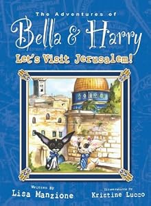 Let's Visit Jerusalem!: Adventures of Bella &amp; Harry