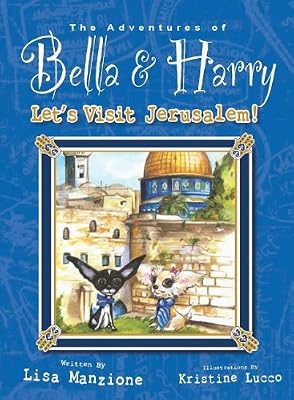 Let's Visit Jerusalem!: Adventures of Bella &amp; Harry