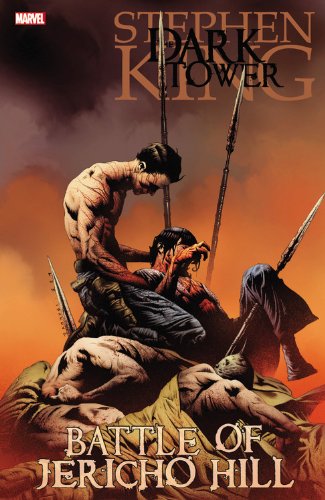 Dark Towers: The Battle For Jericho Hill by Stephen King