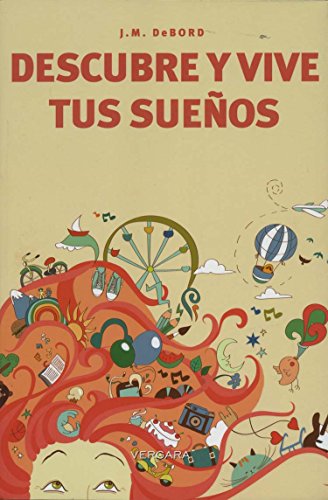 Descubre y vive tus suenos by J. M. DeBord