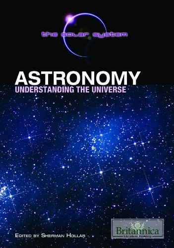 Astronomy: Understanding the Universe by Sherman Hollar  (Editor)