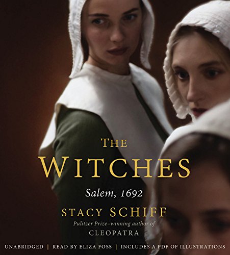 The Witches: Salem, 1692, Library Edition by Stacy Schiff