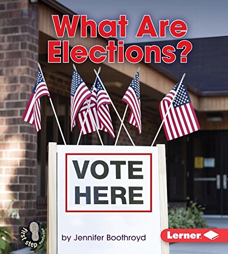 What Are Elections? by Jennifer Boothroyd