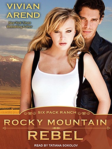 Rocky Mountain Rebel by Vivian Arend