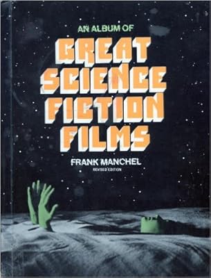 An Album of Great Science Fiction Films