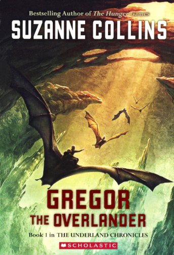 Gregor The Overlander by Suzanne Collins