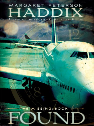 Found (The Missing, Book 1) by Margaret Peterson Haddix