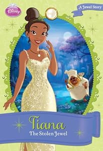 Disney Princess Tiana: The Stolen Jewel: A Jewel Story