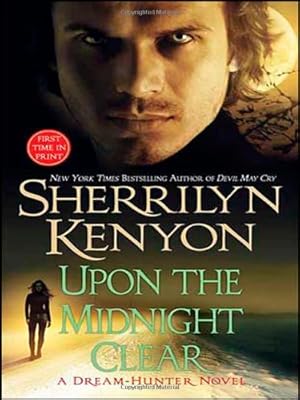 Upon The Midnight Clear (A Dream-Hunter Novel, Book 2)