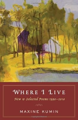 Where I Live: New &amp; Selected Poems 1990-2010