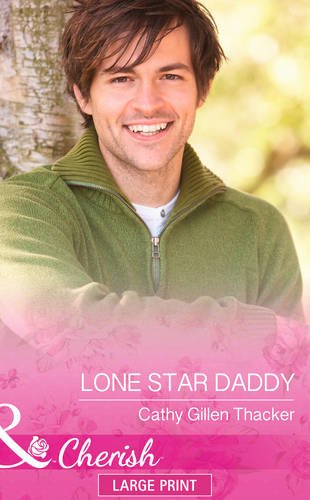 Lone Star Daddy by Cathy Gillen Thacker