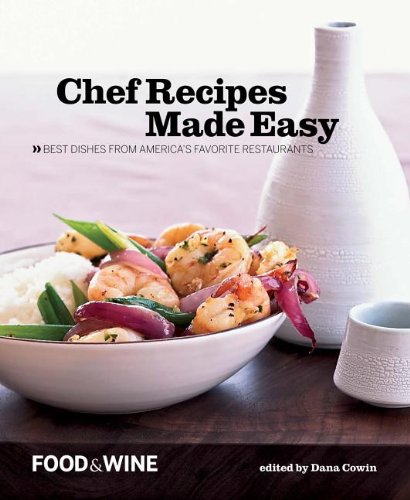 FOOD &amp; WINE Chef Recipes Made Easy by Food & Wine