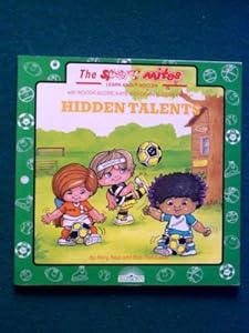 Hidden Talents (SPORT MITES) by Rory Real