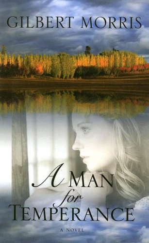A Man for Temperance by Gilbert Morris