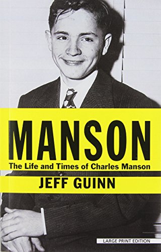 Manson: The Life and Times of Charles Manson by Jeff Guinn