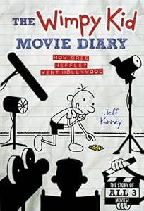 The Wimpy Kid Movie Diary: How Greg Heffley Went Hollywood, Revised and Expanded Edition