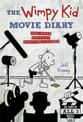 The Wimpy Kid Movie Diary: How Greg Heffley Went Hollywood, Revised and Expanded Edition