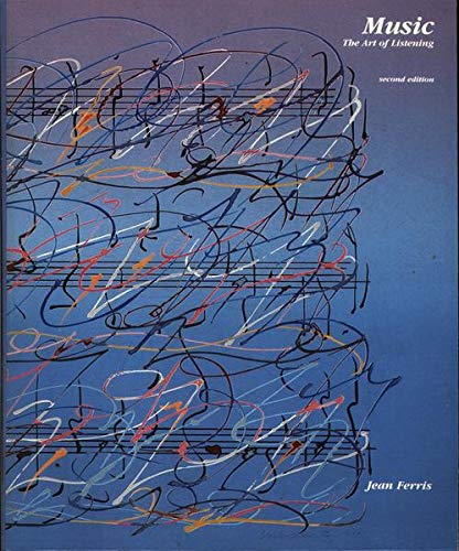 Music: The Art of Listening/Book and 2 Cassettes by Jean Ferris
