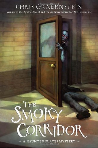 The Smoky Corridor: A Haunted Mystery by Chris Grabenstein
