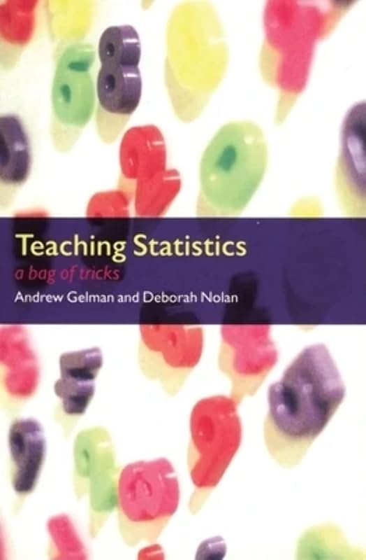 Teaching Statistics: A Bag of Tricks by Andrew Gelman