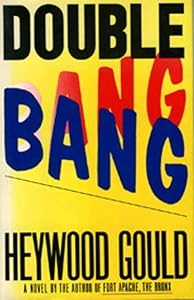 Double Bang by Heywood Gould