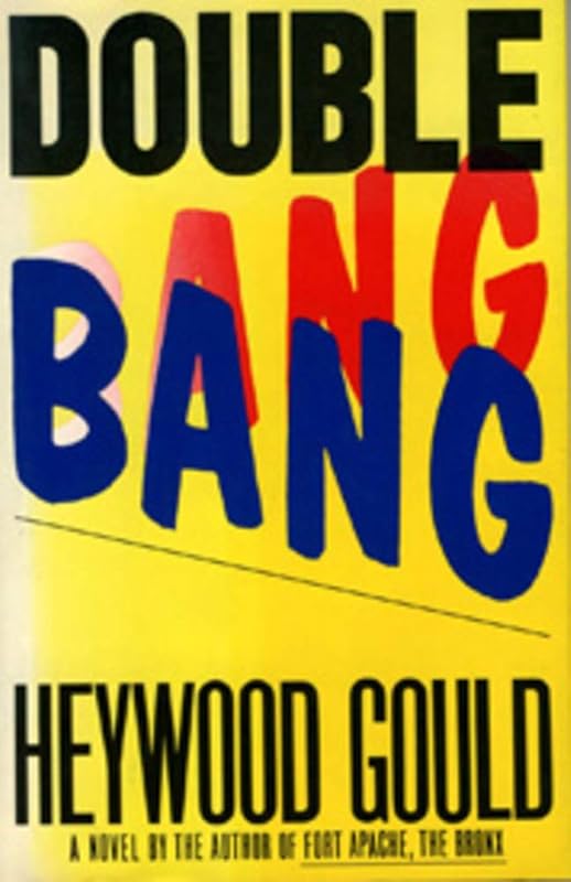 Double Bang by Heywood Gould