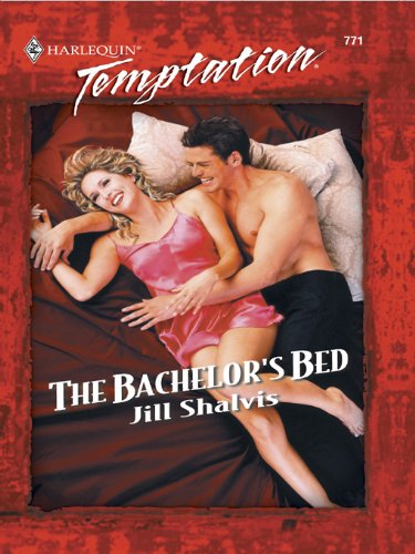 The Bachelor's Bed (Temptation, 771) by Jill Shalvis
