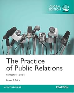 Practice Of Public Relations Global Ed by Fraser Seitel
