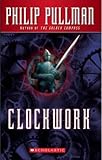Clockwork, Or All Wound Up
