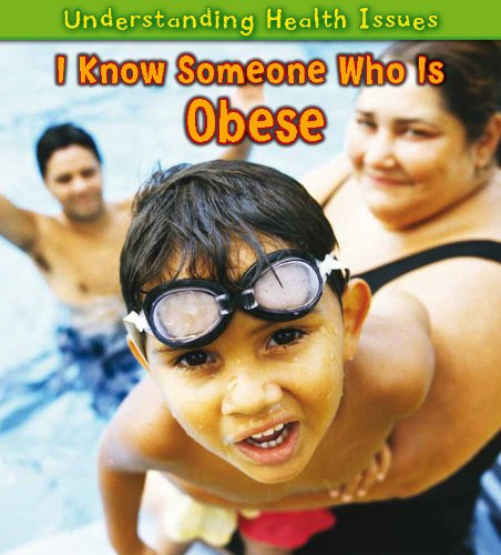 I Know Someone Who Is Obese (Understanding Health Issues) by Sue Barraclough