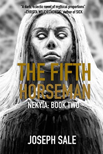 The Fifth Horseman (Nekyia) by Joseph Sale