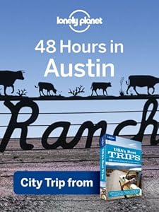 48 Hours in Austin (Regional Travel Guide)
