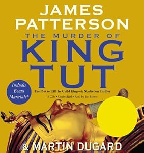 The Murder of King Tut: The Plot to Kill the Child King - A Nonfiction Thriller