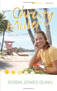 Christy Miller Collection, Vol. 2: Surprise Endings / Island Dreamer / A Heart Full of Hope (Books 4-6) by Robin Jones Gunn