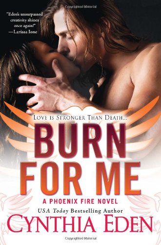 Burn For Me by Cynthia Eden