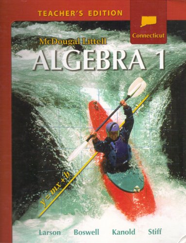 McDougal Littell Algebra 1 Connecticut: Teacher's Edition Algebra 1 2008