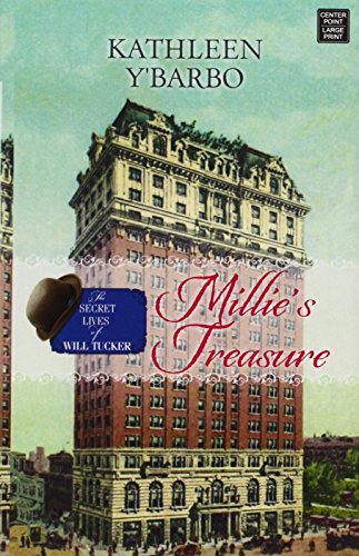 Millie's Treasure: The Secret Lives of Will Tucker by Kathleen Y'Barbo