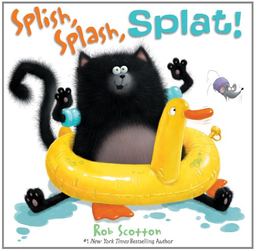 Splish, Splash, Splat! by Rob Scotton