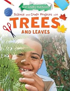 Science and Craft Projects With Trees and Leaves