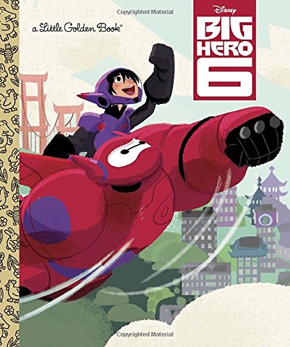 Big Hero 6 by written Laura Hitchcock ; illustrated Victoria Ying, Mike Yamada ; designed Alfred Giuliani