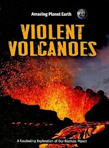 Violent Volcanoes by Terry Jennings
