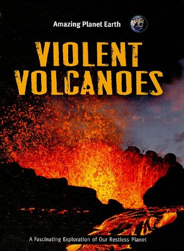 Violent Volcanoes by Terry Jennings