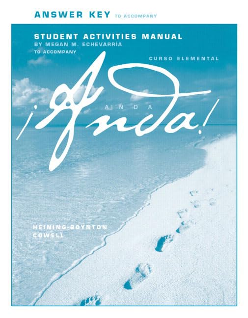 Anda! Curso Elemental: Student Activities Manual by Audrey L. Heining-Boynton